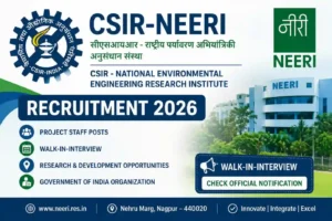 CSIR NEERI Bharti 2026 Project Staff Walk-in Interview Notification
