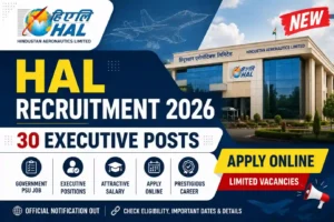 HAL Recruitment 2026 – 30 Executive Posts Apply Online | Hindustan Aeronautics Limited Bharti