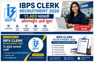 IBPS Clerk 2026 Recruitment, Apply Online, Selection Process, Exam Pattern & Syllabus