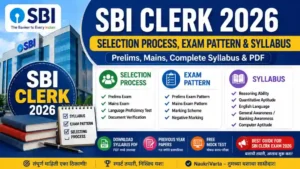 SBI Clerk Syllabus 2026 | Selection Process, Exam Pattern & Syllabus
