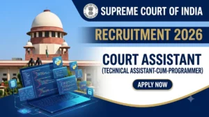 Supreme Court Court Assistant (Technical Assistant-cum-Programmer) Bharti 2026 – सर्वोच्च न्यायालयात 15 पदांची भरती